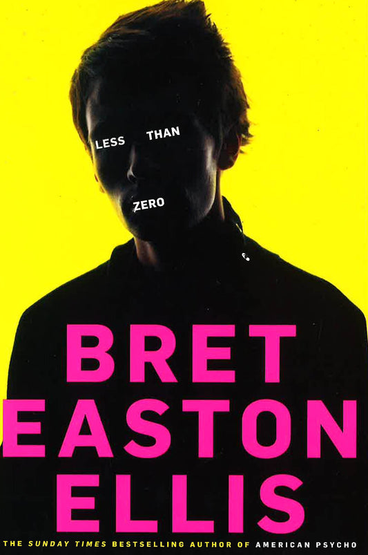 Easton Ellis: Less Than Zero