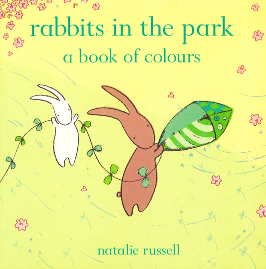 Rabbits In The Park (A Book Of Colours)