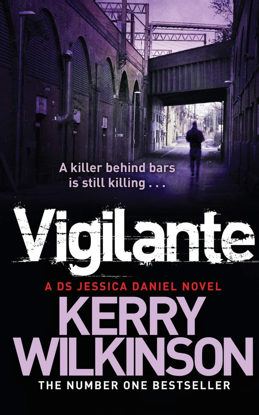 Vigilante: Book 2: A Ds Jessica Daniel Novel