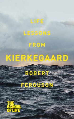 Life Lessons From Kierkegaard (School Of Life)