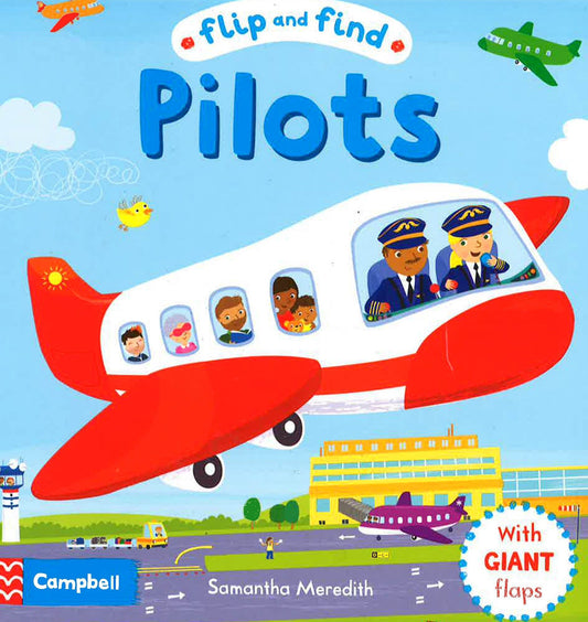 Flip And Find Pilots : A Guess Who/Where Flap Book About A Pilot