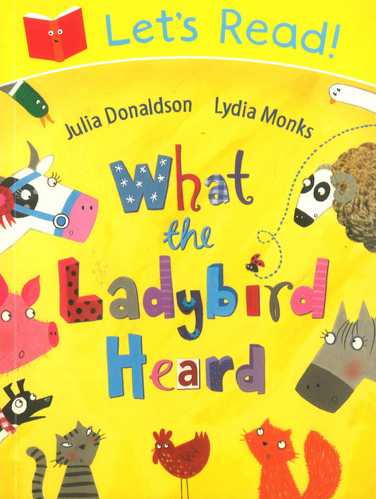 Let's Read! What The Ladybird Heard?