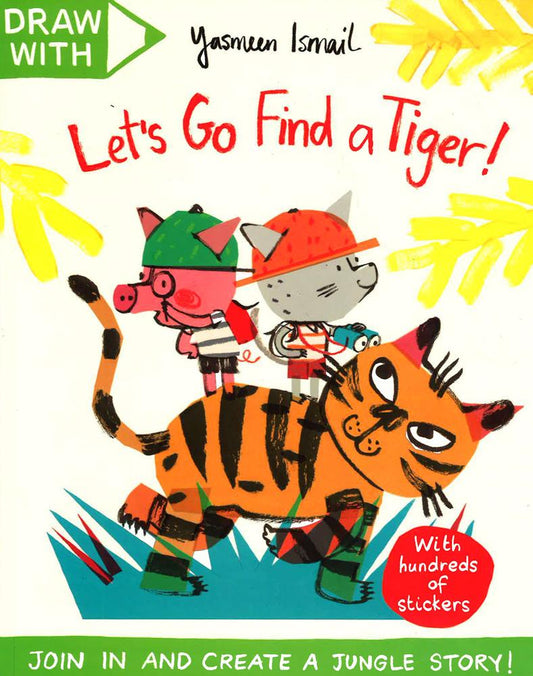 Draw With Yasmeen Ismail: Let's Go Find A Tiger!