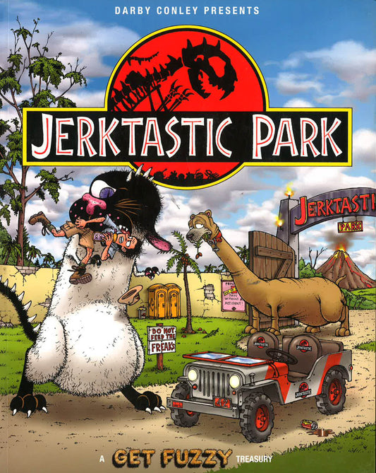 Jerktastic Park: A Get Fuzzy Treasury
