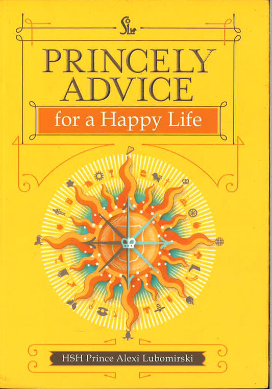 Princely Advice For A Happy Life
