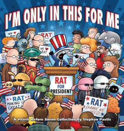 M Only In This For Me: A Pearls Before Swine Collection