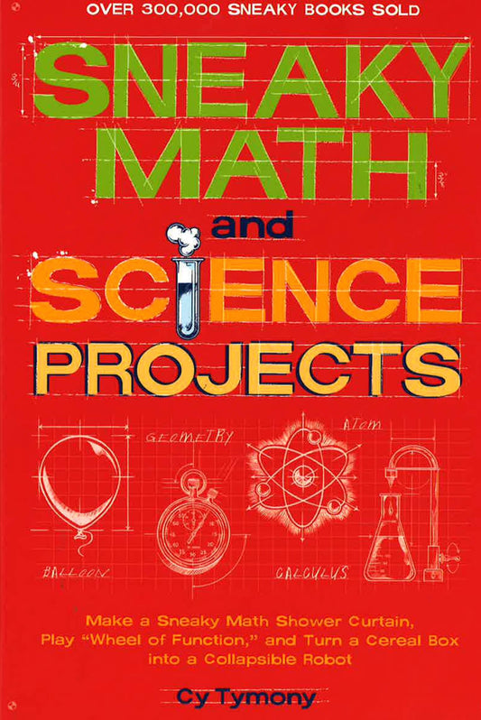 Sneaky Math And Science Projects