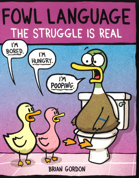 Fowl Language: The Struggle Is Real