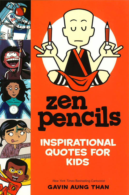 Zen Pencils: Inspirational Quotes For Kids
