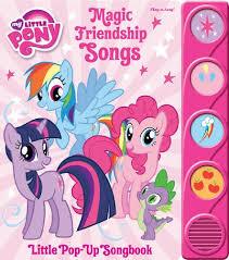 My Little Pony Magic Friendship Songs Little Pop-Up Song Book