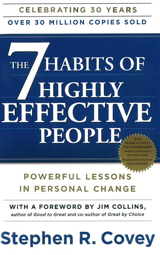 The 7 Habits of Highly Effective People: Powerful Lessons in Personal Change