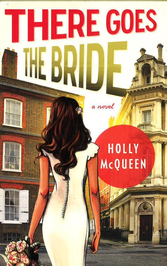 There Goes The Bride (Original)