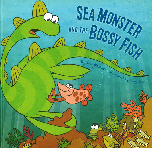 Sea Monster And The Bossy Fish