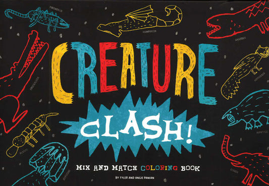 Creature Clash! Mix And Match Coloring Book