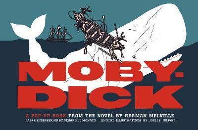 Moby-Dick: A Pop-Up Book From The Novel By Herman Melville