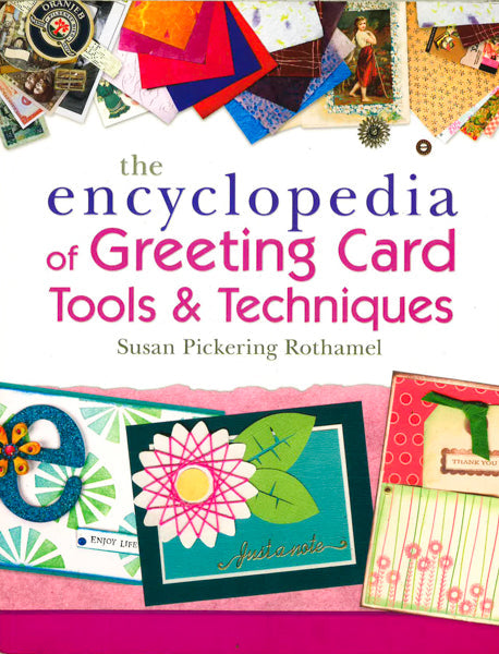 The Encyclopedia Of Greeting Card Tools & Techniques