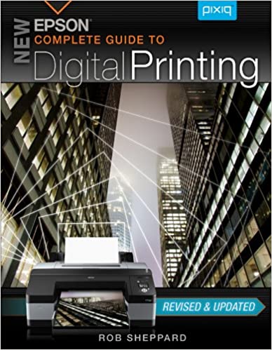 New Epson Complete Guide To Digital Printing