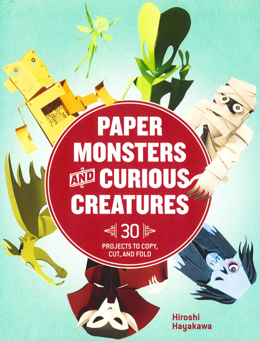 Paper Monsters And Curious Creatures