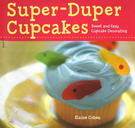[Bargain Corner] Super-Duper Cupcakes