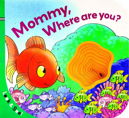 Look & See: Mommy Where Are You