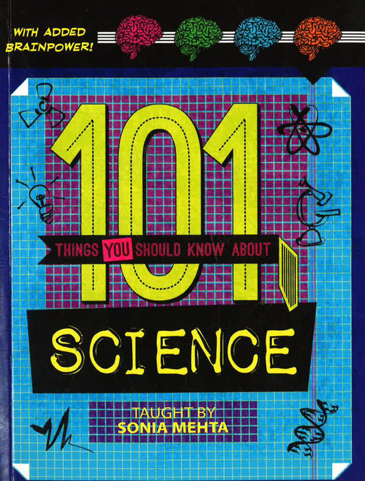 101 Things You Should Know About Science