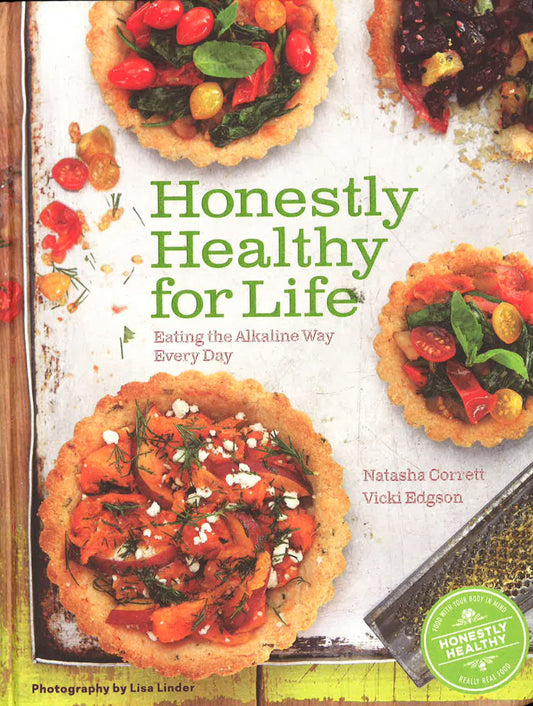 [Bargain Corner] Honestly Healthy For Life: Eating The Alkaline Way Every Day