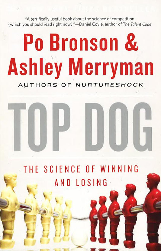 Top Dog: The Science Of Winning And Losing