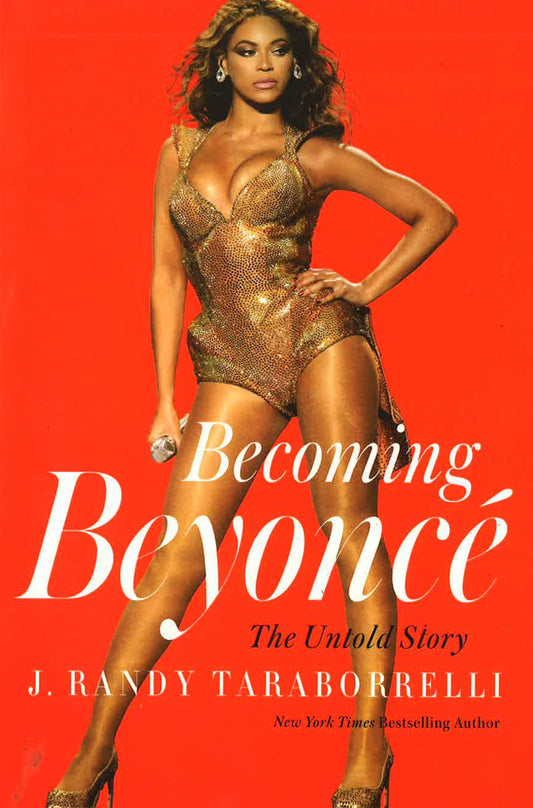 Becoming Beyonce: The Untold Story