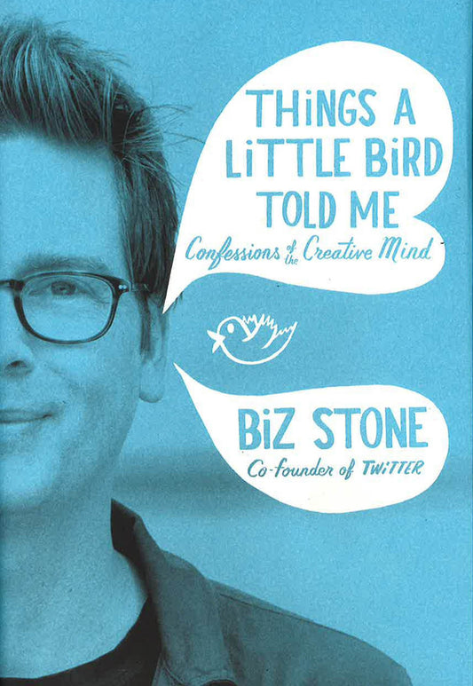 Things A Little Bird Told Me