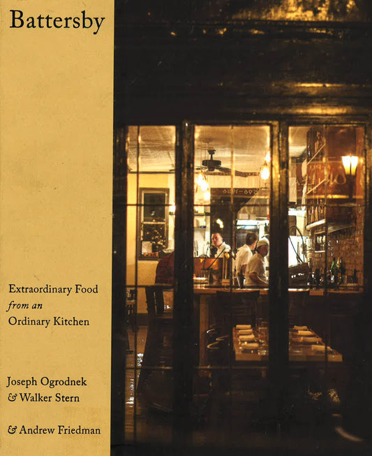 Battersby : Extraordinary Food From An Ordinary Kitchen
