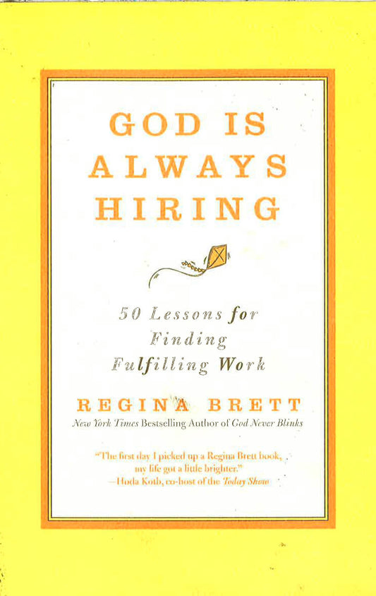 God Is Always Hiring: 50 Lessons For Finding Fulfilling Work