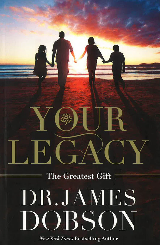 Your Legacy: The Greatest Gift