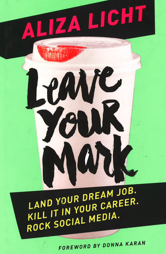 [Bargain Corner] Leave Your Mark: Land Your Dream Job. Kill It In Your Career. Rock Social Media.