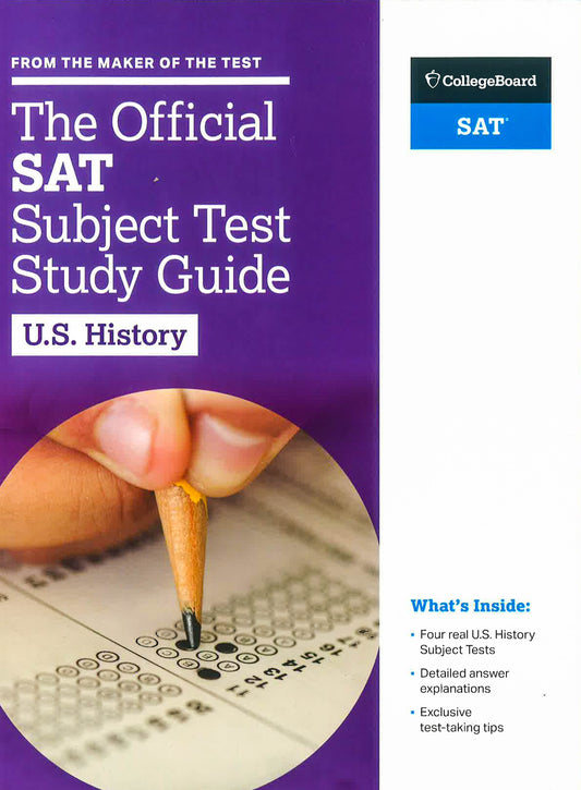 THE OFFICIAL SAT SUBJECT TEST IN U.S. HISTORY : STUDY GUIDE