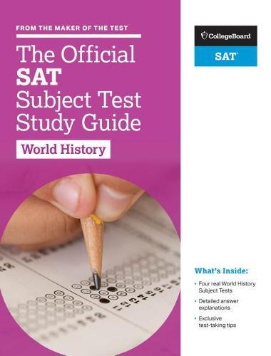 The Official Sat Subject Test In World History : Study Guide