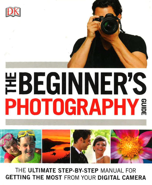 The Beginner's Photography Guide