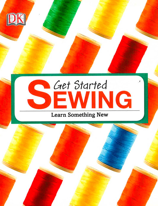Get Started Sewing: Learn Something New