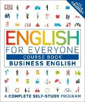 English For Everyone: Business English, Course Book: A Complete Self-Study Program