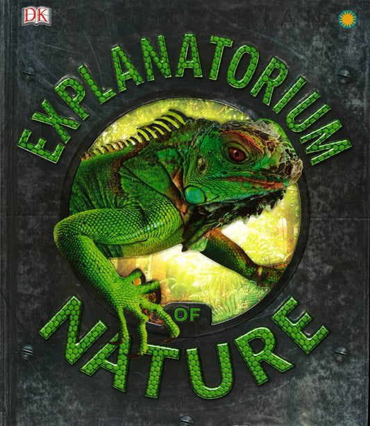 Explanatorium Of Nature (Dk Smithsonian)