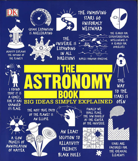 Astronomy Book: Big Ideas Simply Explained
