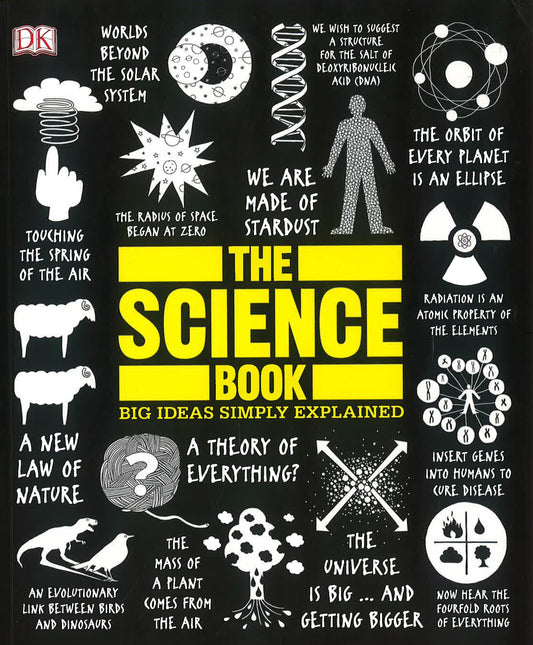 The Science Book: Big Ideas Simply Explained