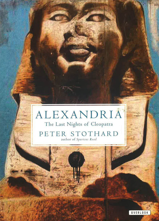 Alexandria: The Last Night Of Cleopatra