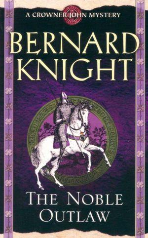 Knight: Noble Outlaw