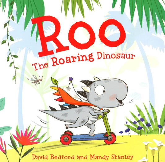 Roo The Roaring Dinosaur