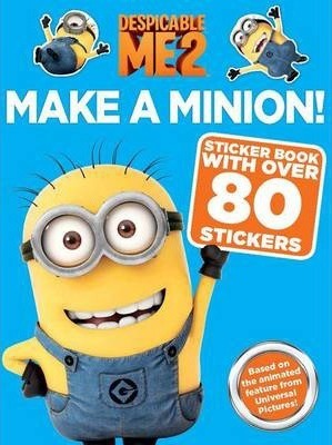 Despicable Me Sticker Making Despicable Me 2: Make a Minion Sticker Book – BookXcess