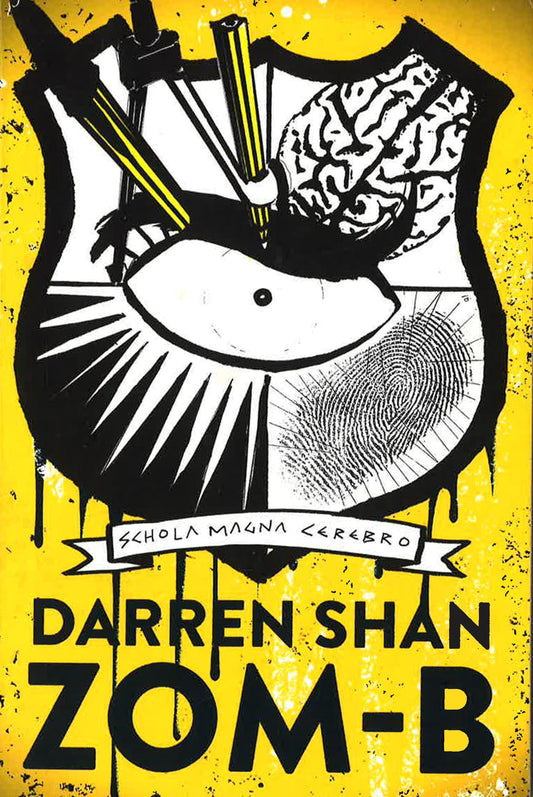 Darren Shan Zom-B Schola Magna Cerebro Bk 1