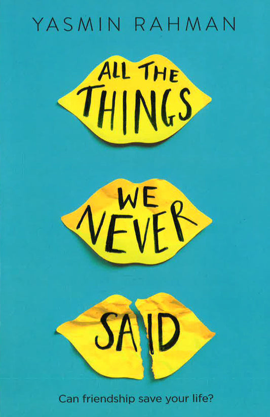 All The Things We Never Said