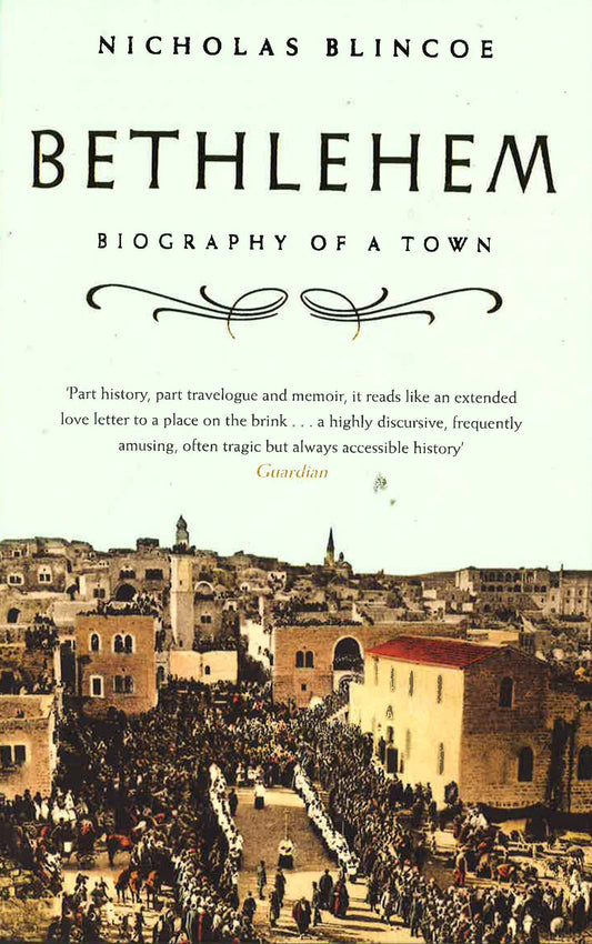 Bethlehem Biography Of A Town Pb