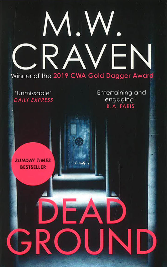 Dead Ground: The Sunday Times Bestselling Thriller