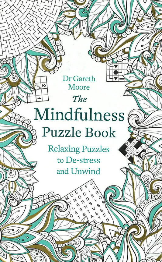 The Mindfulness Puzzle Book : Relaxing Puzzles to De-stress and Unwind